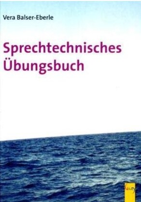 Übungsbuch Sprechertechnik